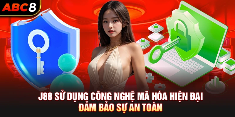 J88 sử dụng công nghệ mã hóa hiện đại đảm bảo sự an toàn