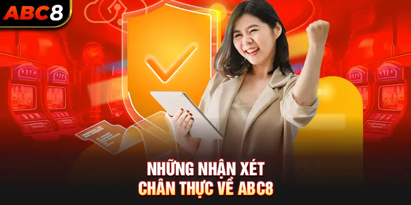 Những Nhận Xét Chân Thực Về ABC8