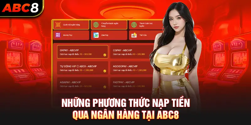 Những phương thức nạp tiền qua ngân hàng tại ABC8