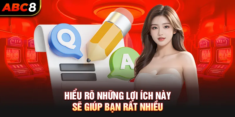 Hiểu rõ những lợi ích này sẽ giúp bạn rất nhiều