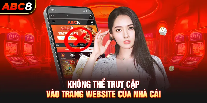 Không thể truy cập vào trang website của nhà cái