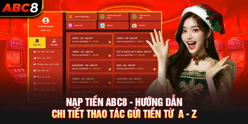 Nạp Tiền ABC8 - Hướng Dẫn Chi Tiết Thao Tác Gửi Tiền Từ A - Z